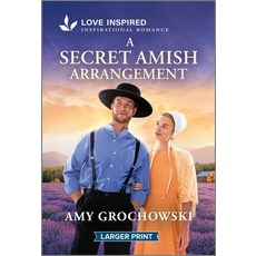 (영문도서)A Secret Amish Arrangement: An Uplifting Inspirational Romance Mass Market Paperbound, Love Inspired Larger Print, English, 9781335230560