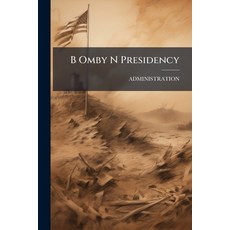 (영문도서)B Omby N Presidency Paperback, Nabu Press, English, 9781148110707