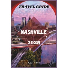 (영문도서)Nashville Teavle Guide 2025 Paperback, Independently Published, English, 9798269898896