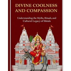 (英文圖書)Divine Coolness and Compassion: Understanding the Myths Rituals and Cultural L... 平裝版, Independently Published, 英文