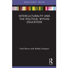 (영문도서)Interculturality and the Political Within Education Paperback, Routledge, English, 9780367767679
