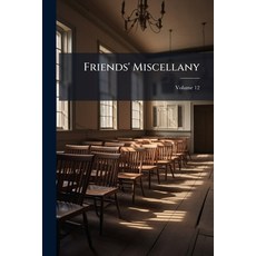 (영문도서)Friends' Miscellany; Volume 12 Paperback, Nabu Press, English, 9781245416757