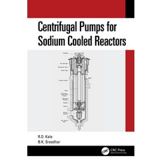 (영문도서) Centrifugal Pumps for Sodium Cooled Reactors Hardcover, CRC Press, English, 9781032460536