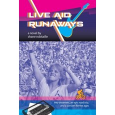 (영문도서)Live Aid Runaways Paperback, iUniverse, English, 9781663276728