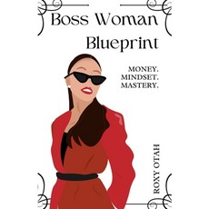 (영문도서)Boss Woman Blueprint: Money Mindset Mastery Paperback, Independently Published, English, 9798263951139
