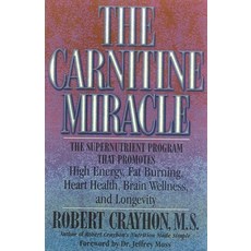 (영문도서)The Carnitine Miracle: The Supernutrient Program That Promotes High Energy Fat... Paperback, M. Evans and Company, English, 9780871318848