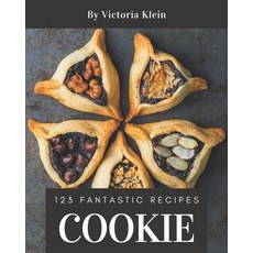 123 Fantastic Cookie Recipes: More Than a Cookie Cookbook Paperback, Independently Published, English, 9798567583524