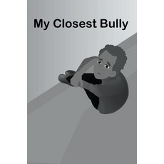 (영문도서) My Closest Bully Paperback, Franki Walnut, English, 9798201216405