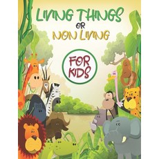 living and non living books for kids: living or nonliving compare and contrast book First Step No... Paperback, Independently Published