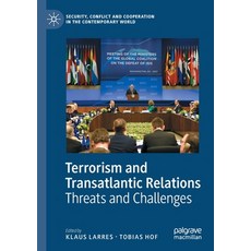 (영문도서) Terrorism and Transatlantic Relations: Threats and Challenges Paperback, Palgrave MacMillan, English, 9783030833497