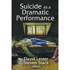 (영문도서)Suicide as a Dramatic Performance Paperback, English, 9781032921303, Routledge English, 9781032921303, Routledge