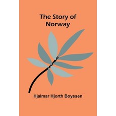 (영문도서) The Story of Norway Paperback, Alpha Edition, English, 9789362929488