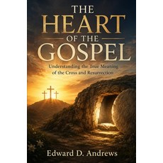 (英文圖書)The Heart of the Gospel: Understanding the True Meaning of the Cross and Resurre... 平裝版, Independently Published, English, Paperback