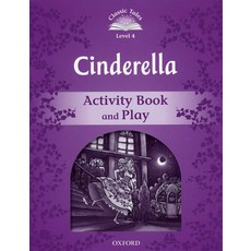 Oxford University Press Classic Tales Level 2E 4-01 Cinderella AB and Play