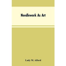(英文圖書)Needlework As Art 平裝版, Alpha Edition, 英文, 平裝本