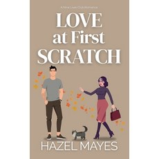 (영문도서)Love at First Scratch: A Nine Lives Club Romance Paperback, Nine Lives Press, English, 9798987867242