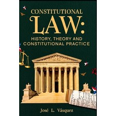 (영문도서)Constitutional Law: History Theory and Constitutional Practice Paperback