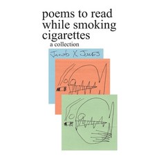 (영문도서)poems to read while smoking cigarettes Paperback, Independently Published, English, 9798258563248