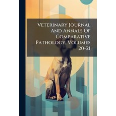 (英文圖書)Veterinary Journal And Annals Of Comparative Pathology Volumes 20-21 平裝版, Nabu Press, English