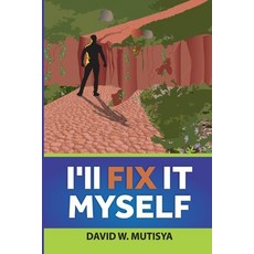 (영문도서) I'll Fix it Myself Paperback, Kenya National Library Serv..., English, 9789914701043