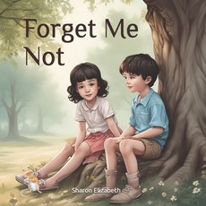 (영문도서)Forget me Not Paperback, Independently Published, English, 9798286101931