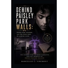 (英文圖書)Behind Paisley Park Walls: Inside Fame Mystery and the Final Days of a Music I... 平裝版, Independently Published, 英文