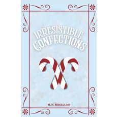 (英文圖書)Irresistible Confections 平裝版, M. H. Birkelund, English, Paperback