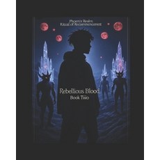 (英文圖書)Phoenix Realm Ritual of Recommencement: Book 2 Rebellious Blood!! 平裝版, Independently Published, 英文