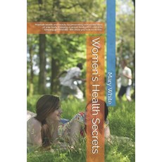 Women's Health Secrets: Maintain health and beauty by preventing overacidification of your body. Kee... Paperback, Independently Published, English, 9798608436369