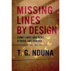 (영문도서)Missing Lines by Design Paperback, T. G. Nduna, English, 9798233168604