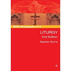 Scm Studyguide: Liturgy 2nd Edition Paperback, SCM Press, English, 9780334056805