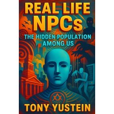 (英文圖書)Real Life NPCs: The Hidden Population Among Us 平裝版, Independently Published, 英文