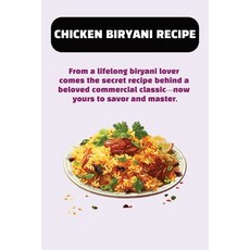 (영문도서) Commercial Chicken Biryani Recipe: A commercial Recipe for Chicken Biryani for... Paperback, Independently Published, English, 9798304182720