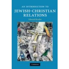 An Introduction to Jewish-Christian Relations, Cambridge Univ Pr