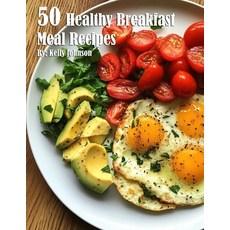(영문도서) 50 Healthy Breakfast Meal Recipes Paperback, Marick Booster, English, 9798330521180