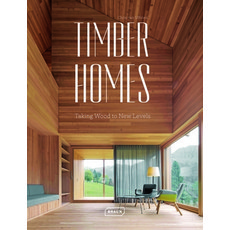 (영문도서) Timber Homes: Taking Wood to New Levels Hardcover, Braun Publishing, English, 9783037682821