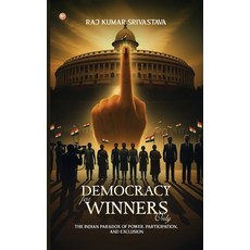 (英文圖書)Democracy for Winners Only: The Indian Paradox of Power Participation and Excl... 平裝版, Orangebooks Publication, 英文