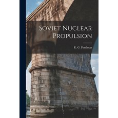 (영문도서) Soviet Nuclear Propulsion Paperback, Hassell Street Press, English, 9781014443830