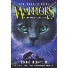 Warriors #3 Veil of Shadows (Warriors: The Broken Code):7부 Warriors: The Broken Code, HarperCollins, 영어, 9780062823700