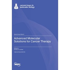 (영문도서) Advanced Molecular Solutions for Cancer Therapy Hardcover, Mdpi AG, English, 9783725807802