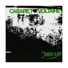 Cabaret Voltaire 오디오 CD 앨범 Mix-Up 미국 발송, Cabaret Voltaire 오디오 CD 앨범 Mix
