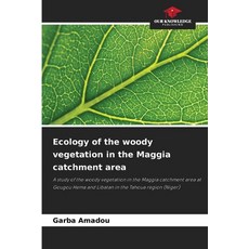 (영문도서)Ecology of the woody vegetation in the Maggia catchment area Paperback, Our Knowledge Publishing, English, 9786630331400 Our Knowledge Publishing, English, 9786630331400