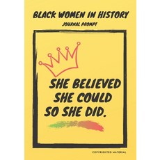 Black Women In History: Black History Month Prompt About Exceptional Black Women In History (29 Days... Paperback, Independently Published