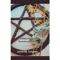 (영문도서) Thirteen - Transformation Paperback, Astrid Hl Goossens, English, 9798223072126