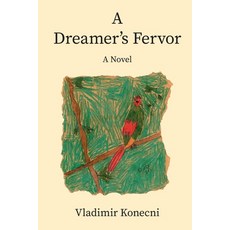 (영문도서)A Dreamer's Fervor Paperback, Corniglia Press, English, 9798994041529