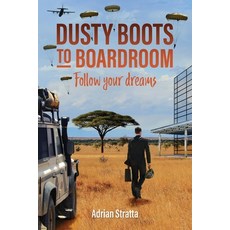 (英文圖書)Dusty Boots to Boardroom; follow your dreams 平裝版, Integral Growth Ltd, 英文