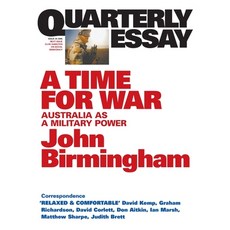 (영문도서) A Time for War: Australia as a Military Power; Quarterly Essay 20 Paperback, English, 9781863951340