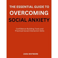 (英文圖書)The Essential Guide to Overcoming Social Anxiety: Confidence-Building Tools and... 平裝版, Independently Published, 英文