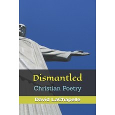 (영문도서)Dismantled: Christian Poetry Paperback, Independently Published, English, 9798313535128