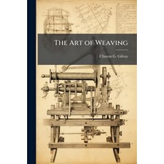 (영문도서)The Art of Weaving Paperback, Hutson Street Press, English, 9781023751759